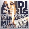 Andi Deris and the Bad bankers million