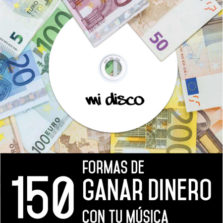 150 formas de ganar dinero con tu música