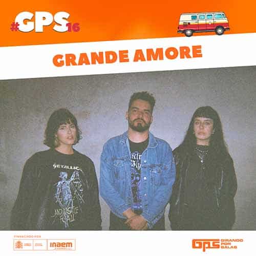 Grande Amore desata su caos sonoro con ayudas de Girando Por Salas #GPS16 grande amore