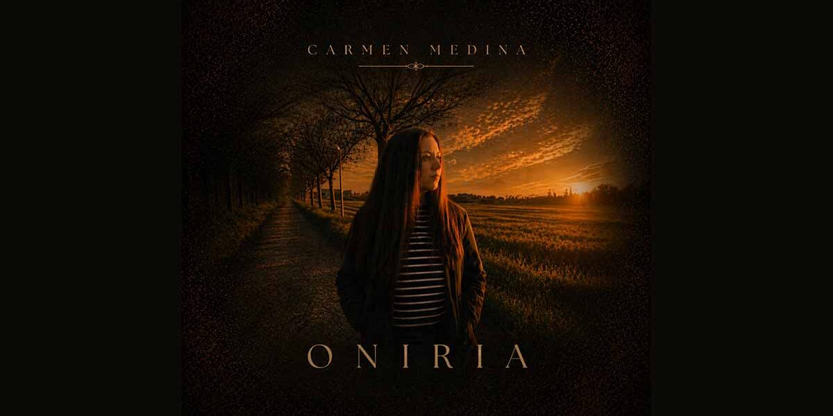 Carmen Medina da el salto con ONIRIA y mira ya hacia los directos carmen medina