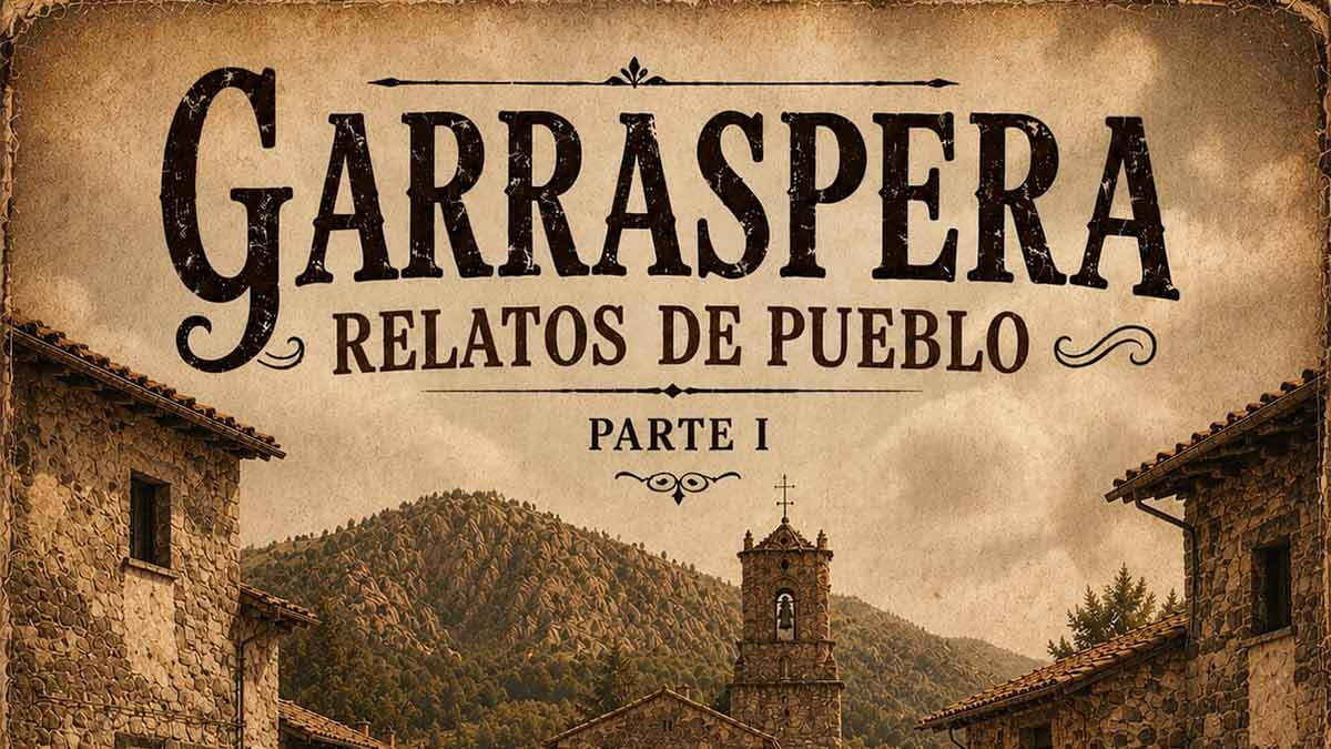 Garraspera une música y literatura en "Relatos de Pueblo. Parte I" Garraspera une música y literatura en «Relatos de Pueblo. Parte I»