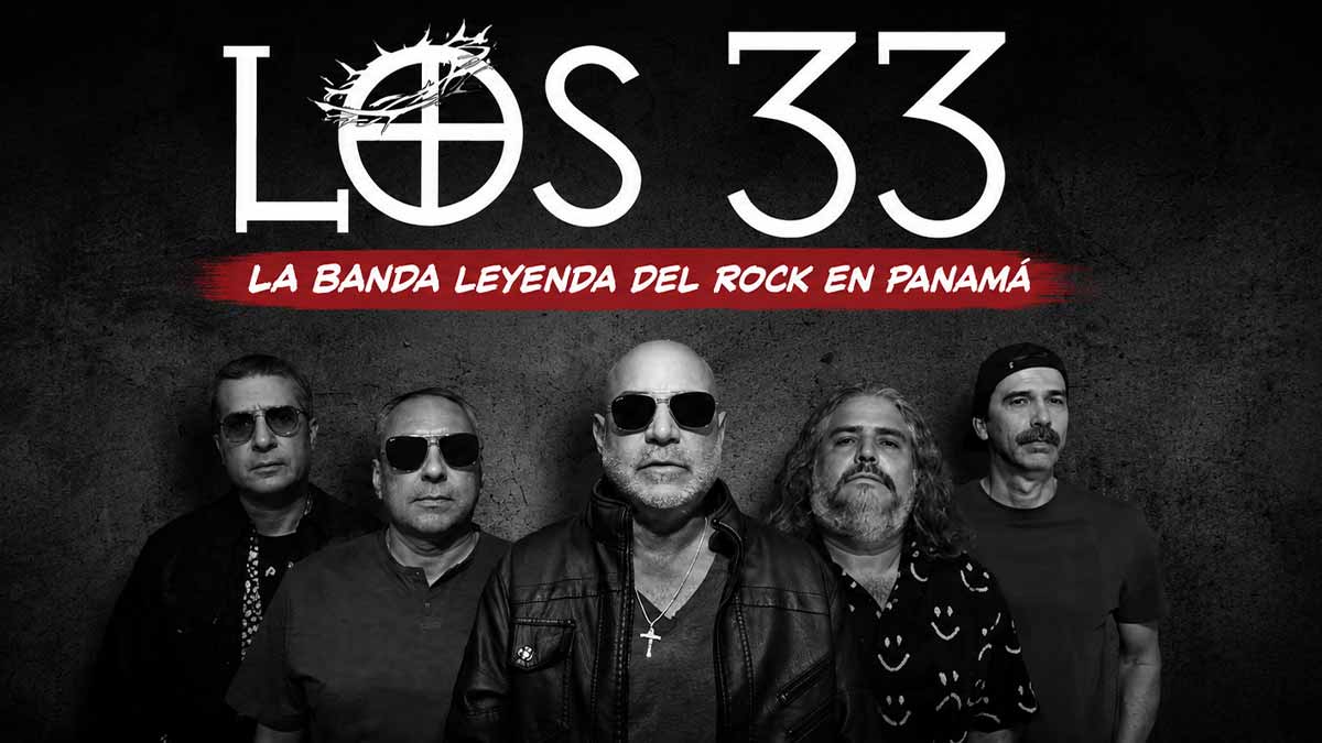 Los 33: 39 años de Rock y resistencia desde Panamá los 33
